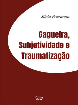 cover image of Gagueira, subjetividade e traumatização